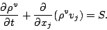 \begin{displaymath}
\DP{\rho^v}{t}
+ \DP{}{x_j} ( \rho^v v_j )
= S.
\end{displaymath}