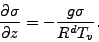 \begin{displaymath}
\DP{\sigma}{z} = - \frac{g \sigma}{R^d T_v}.
\end{displaymath}