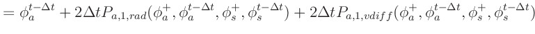 $\displaystyle = \phi_a^{t-\Delta t} + 2 \Delta t P_{a,1,rad} (\phi_a^+, \phi_a^...
...i_a^+, \phi_a^{t-\Delta t}, \phi_s^+, \phi_s^{t-\Delta t}) \Deqlab{phys1tend_a}$