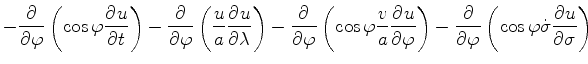 $\displaystyle - \DP{}{\varphi} \left( \cos \varphi \DP{u}{t} \right) - \DP{}{\v...
...right) - \DP{}{\varphi} \left( \cos \varphi \dot{\sigma} \DP{u}{\sigma} \right)$