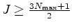 $ J \ge \frac{3N_{{\rm max}}+1}{2}$