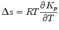 $\displaystyle \Delta s
= RT \DP{K_{p}}{T}$