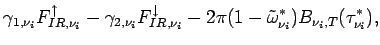 $\displaystyle \gamma _{1,\nu _{i}}F_{IR,\nu _{i}}^{\uparrow} -
\gamma _{2,\nu _...
...}
-2\pi (1-\tilde{\omega}_{\nu _{i}}^{*})
B_{\nu _{i},T}(\tau _{\nu _{i}}^{*}),$