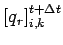 $\displaystyle \left[ q_{r} \right]_{i,k}^{t+\Delta t}$