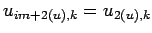 $\displaystyle u_{im+2(u), k} = u_{2(u), k}$