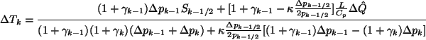 \begin{displaymath}
\Delta T_{k}
= \frac{
(1 + \gamma_{k-1}) \Delta p_{k-1} ...
...k-1}
- (1 + \gamma_{k}) \Delta p_{k}]
} \raisebox{-5mm}{,}
\end{displaymath}