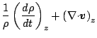 $\displaystyle \frac{1}{\rho} \left( \DD{\rho}{t} \right)_z
+ \left( \Ddiv{\Dvect{v}} \right)_z$