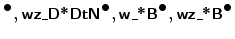 $ ^{\mbox{$\bullet$}} , \mbox{{\cmssbx wz\_D*DtN}}^{\mbox{$\bullet$}} ,
\mbox{{\cmssbx w\_*B}}^{\mbox{$\bullet$}} , \mbox{{\cmssbx wz\_*B}}^{\mbox{$\bullet$}} $