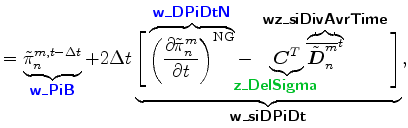 $\displaystyle = \underbrace{\tilde{\pi}^{m,t-\Delta t}_{n}}_{ \mbox{{\cmssbx\te...
...{ \mbox{{\cmssbx wz\_siDivAvrTime}} } \Bigg] }_{ \mbox{{\cmssbx w\_siDPiDt}} },$