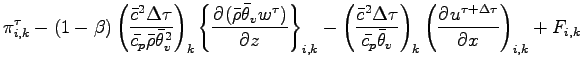 $\displaystyle \pi^{\tau}_{i,k}
-(1 - \beta)
\left(
\frac{\bar{c}^{2}\Delta \tau...
..._{v}}
\right)_{k}
\left(
\DP{u^{\tau + \Delta \tau}}{x}
\right)_{i,k}
+ F_{i,k}$