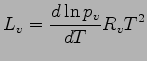 $\displaystyle L_{v} = \DD{\ln p_{v}}{T} {R_{v} T^{2}}$