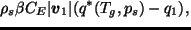 $\displaystyle \rho_s \beta C_{E} \vert \Dvect{v}_1 \vert
(q^*(T_g, p_s) - q_1),$